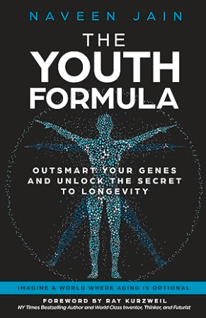 The Youth Formula by Naveen Jain